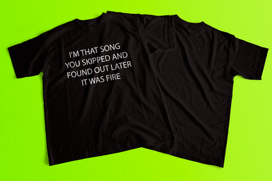 Song Skipped Tshirt