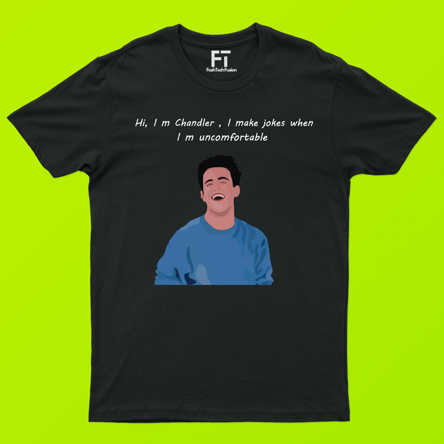 I'm Chandler T-Shirt