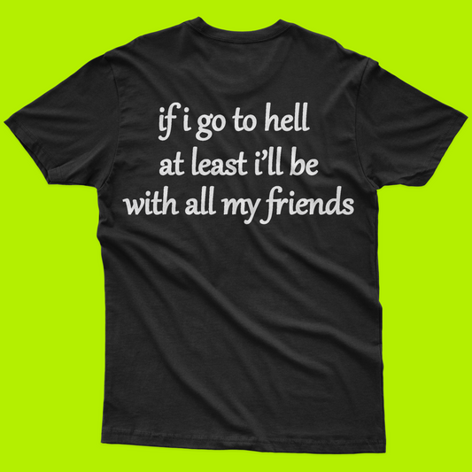 Friends for life T-Shirt
