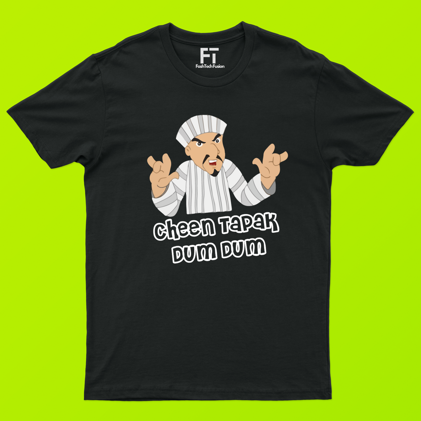 Cheen Tapak Dum Dum T-Shirt